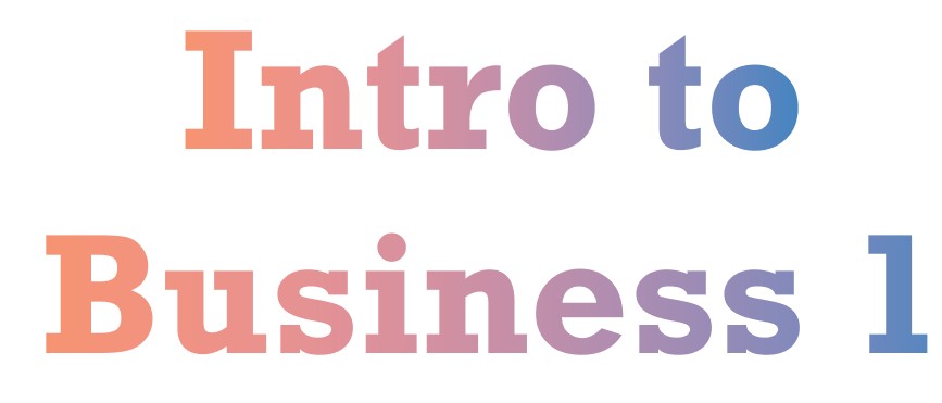 Introduction to Business I Class
