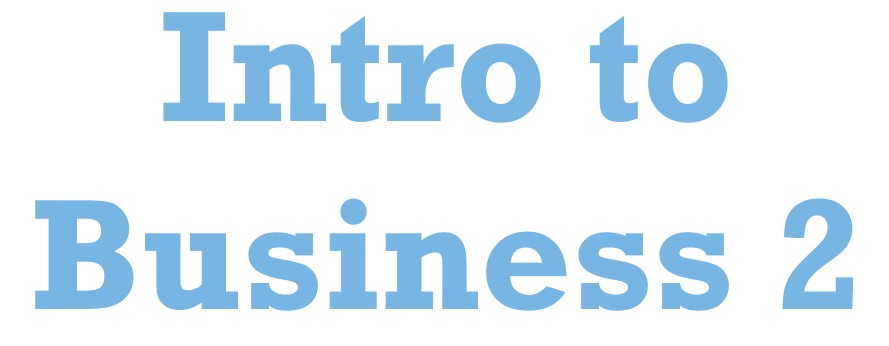 Introduction to Business 2 Class